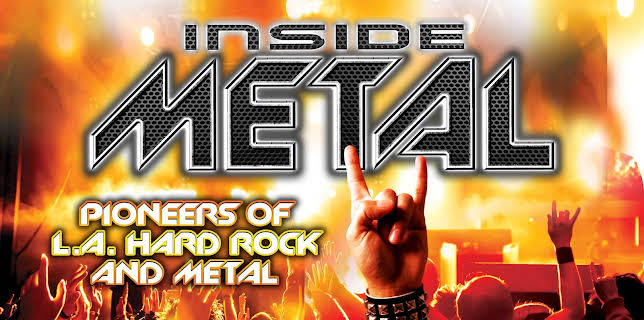 Inside Metal: Pioneers of L.A. Hard Rock and Metal (2015)