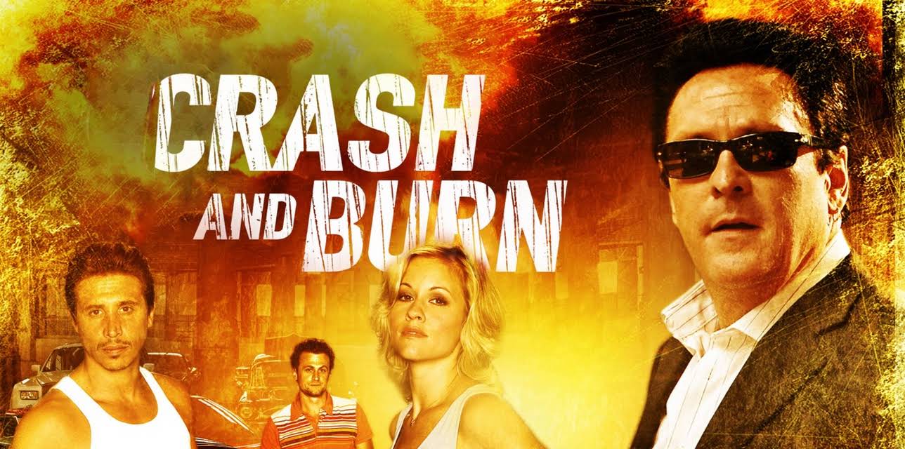 Crash and Burn (2007)