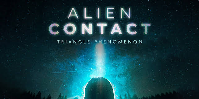 Alien Contact: Triangle Phenomenon (2023)