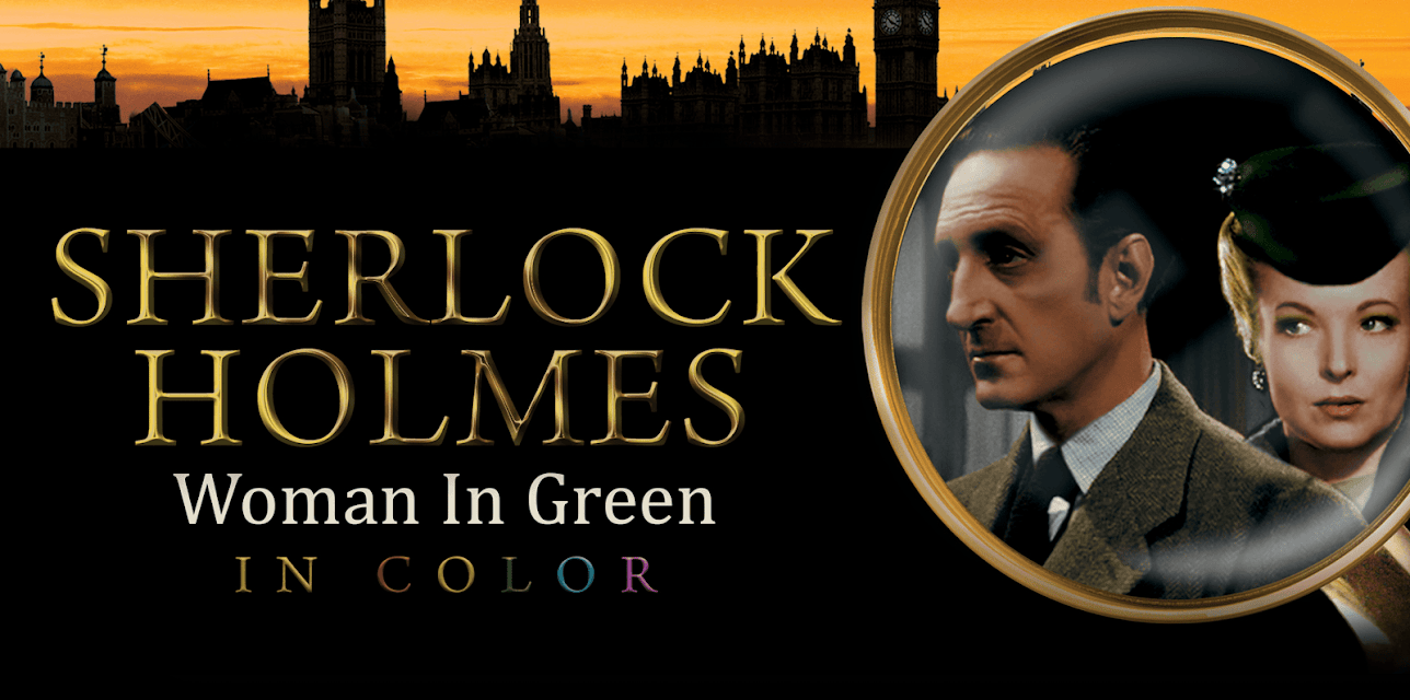 Sherlock Holmes: The Woman In Green (in Color) (1945)