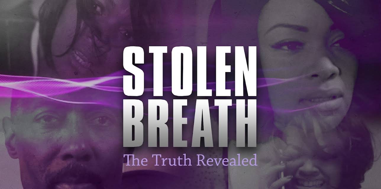 Stolen Breath: The Truth Revealed (2018)