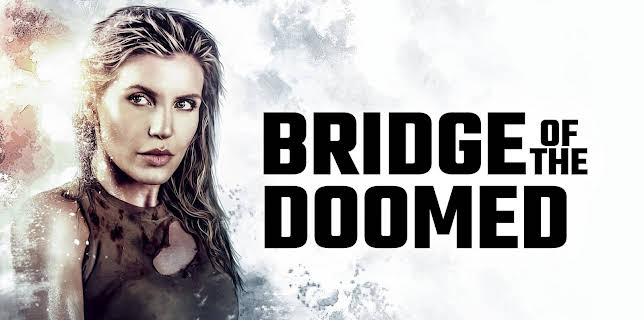 Bridge of the Doomed (2022)