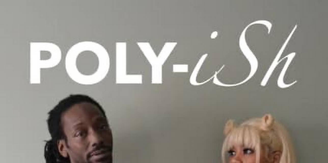 Poly-ish (2022)