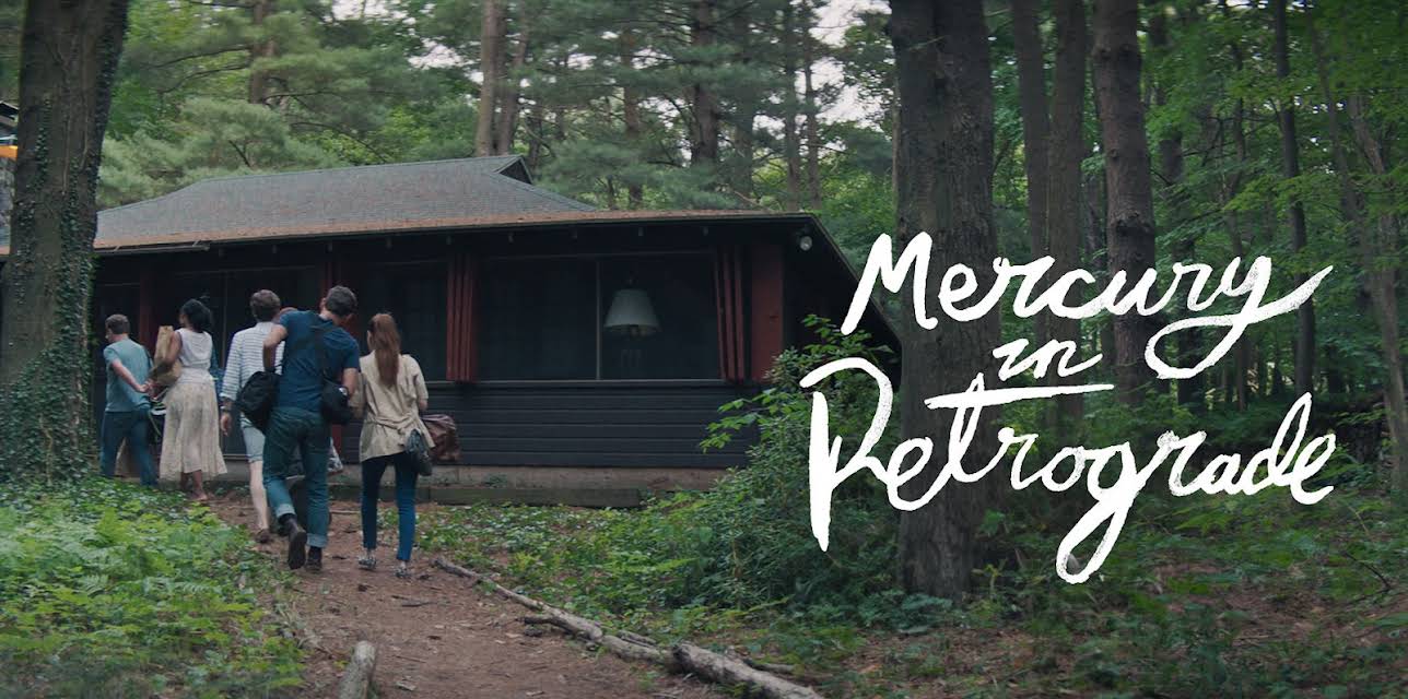 Mercury in Retrograde (2017)