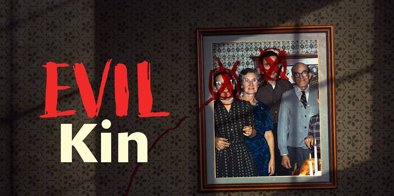Evil Kin Season 1