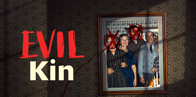 Evil Kin Season 1