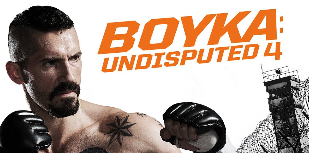 Boyka: Undisputed 4 (2016)