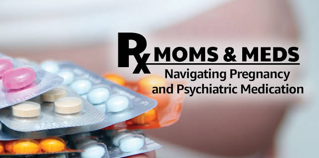 Moms & Meds: Navigating Pregnancy and Psychiatric Medication (2016)