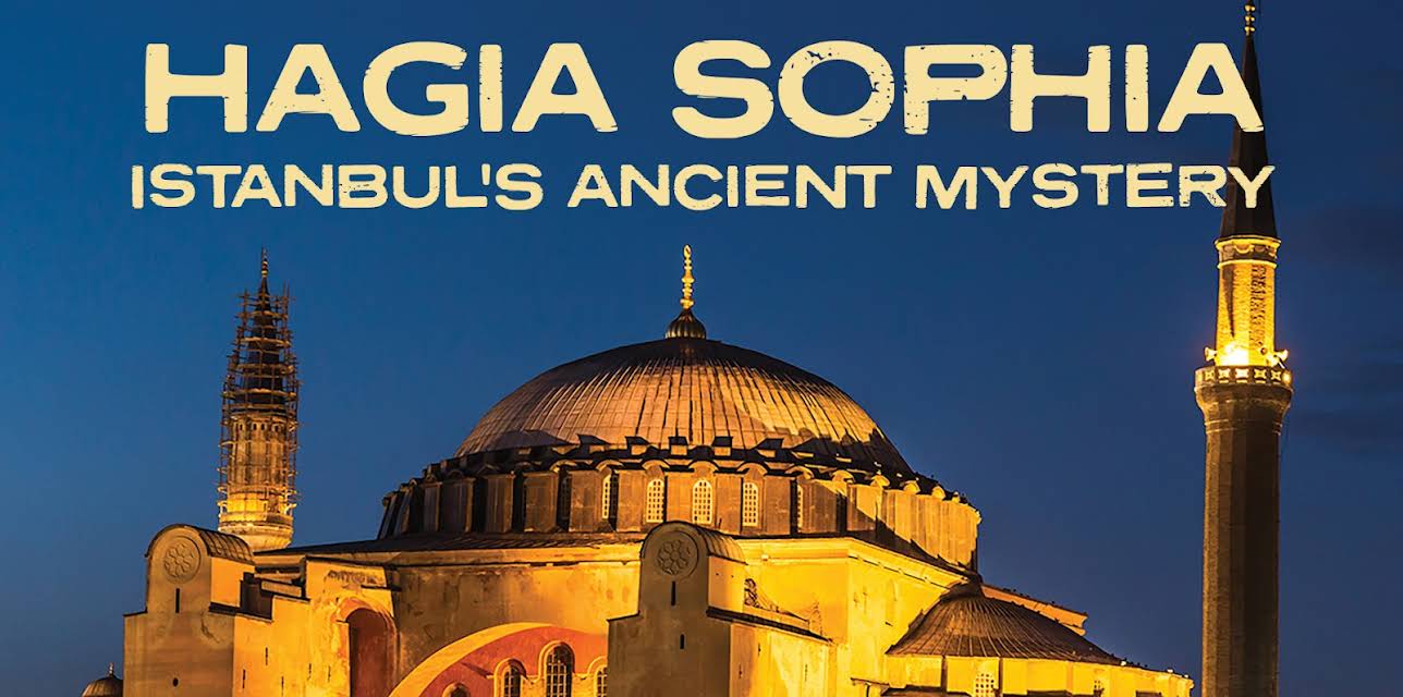 Hagia Sophia - Istanbul's Ancient Mystery (2005)