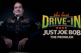 The Last Drive-in: Just Joe Bob: Just Joe Bob: The Prowler