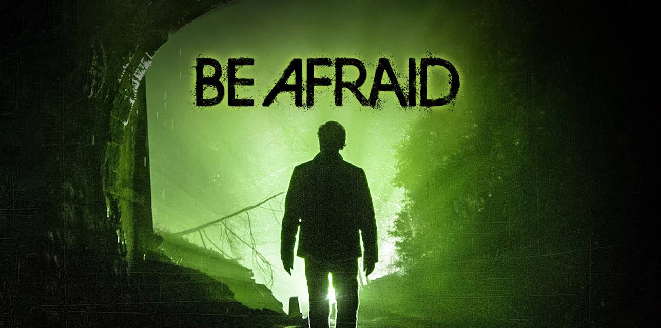 Be Afraid (2017)