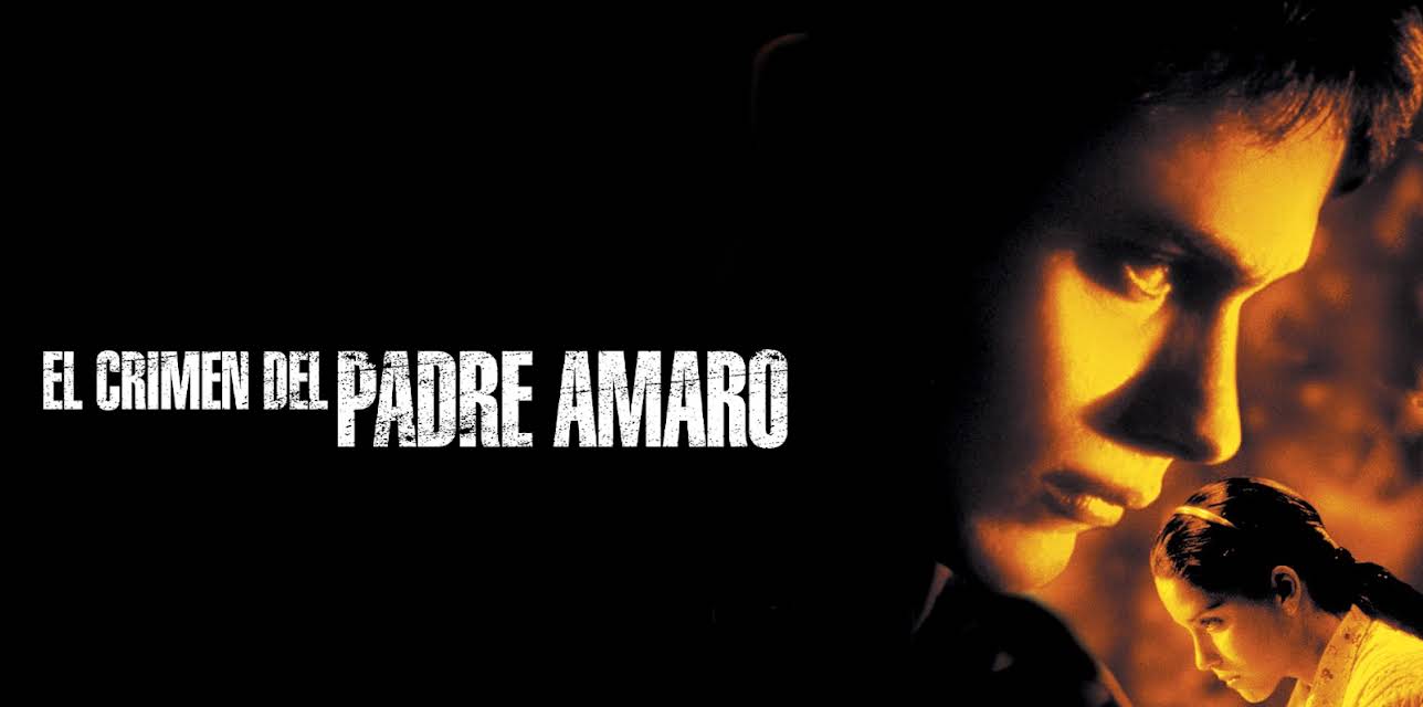El Crimen del Padre Amaro (2002)
