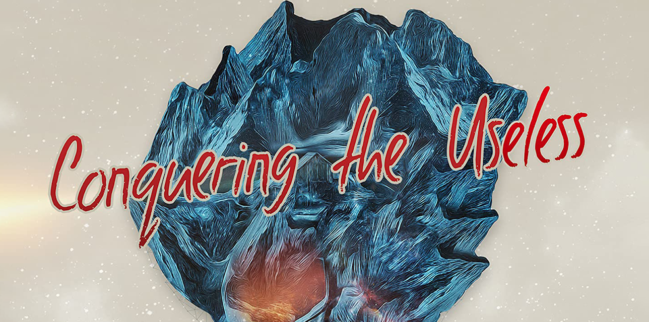 Conquering the Useless (2015)