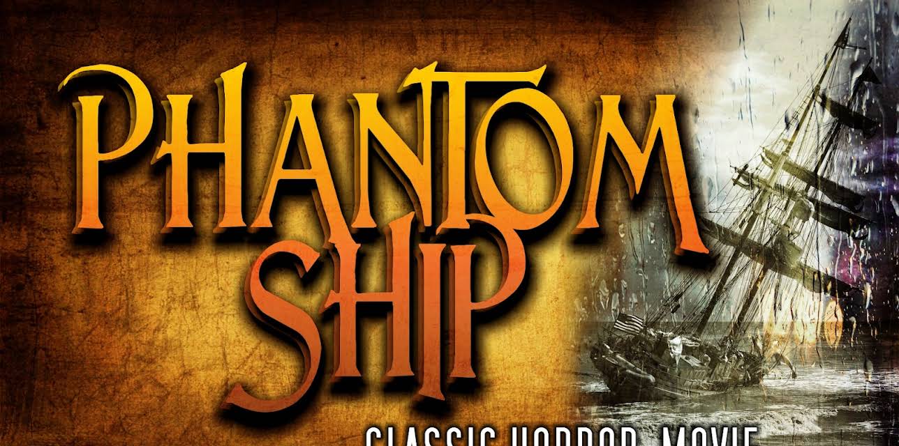 Phantom Ship: Classic Horror Movie (1936)