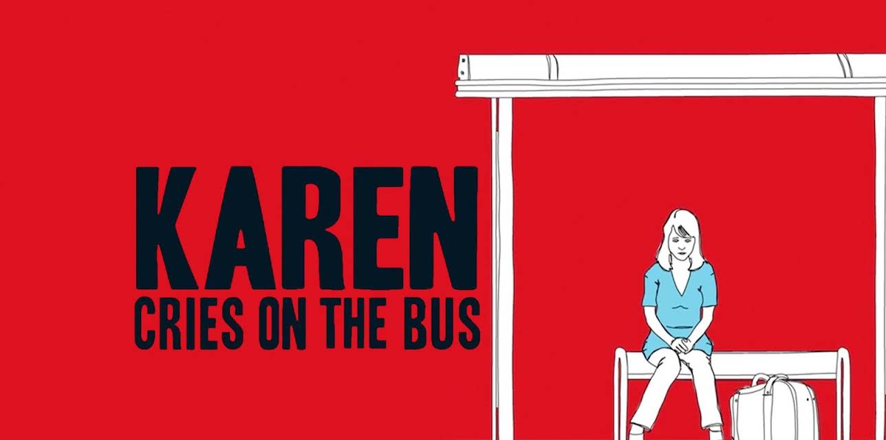 Karen Cries on the Bus (2011)