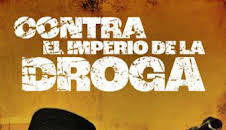 Contra el imperio de la droga