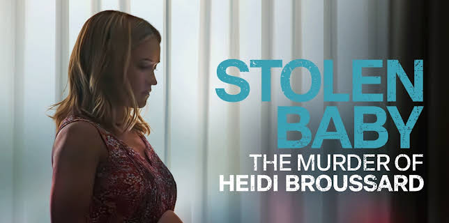 Stolen Baby: The Murder of Heidi Broussard