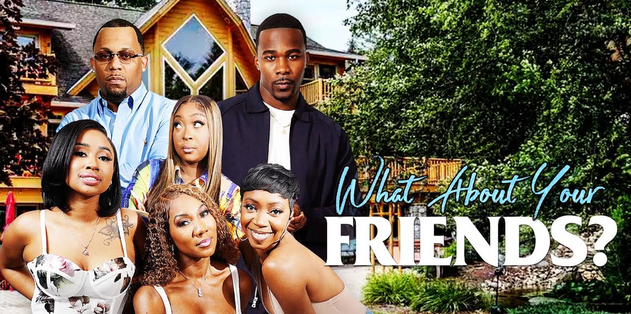 What About Your Friends? (2025)