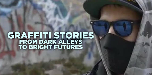 Graffiti Stories: From Dark Alleys to Bright Futures (2014)