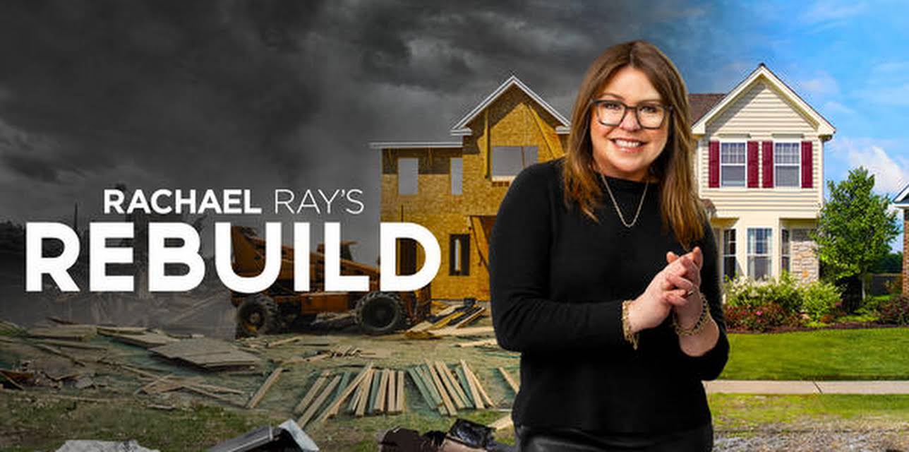 Rachael Ray's Rebuild