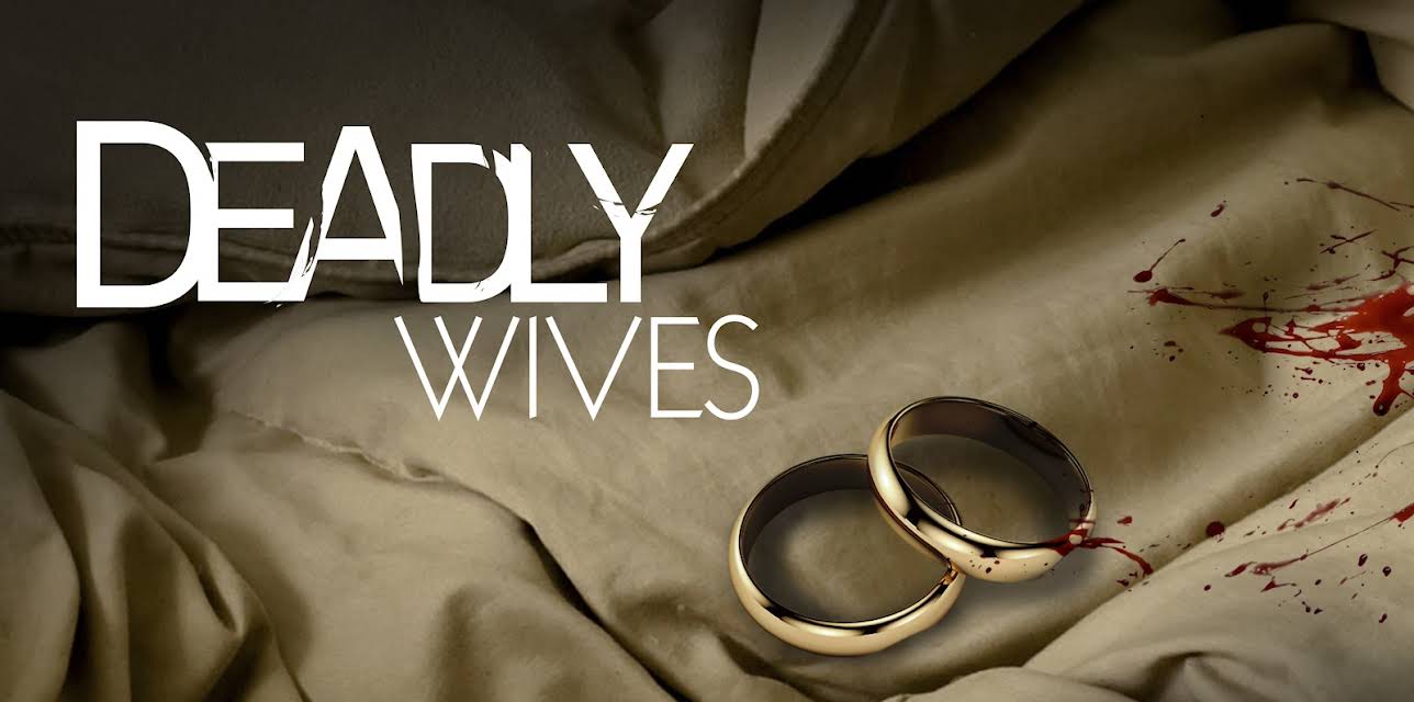 Deadly Wives Season 1