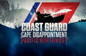 Coast Guard: Cape Disappointment/Pacific Northwest: The Only Option