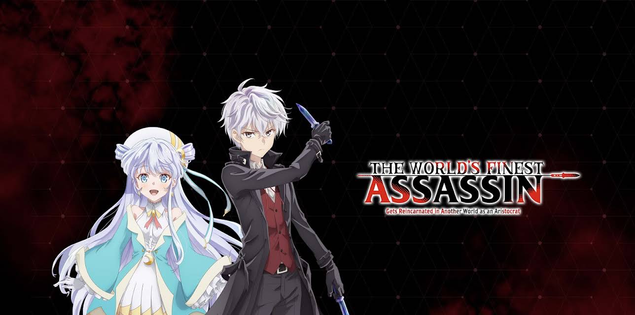 The World's Finest Assassin Gets Reincarnated in Another World as an Aristocrat