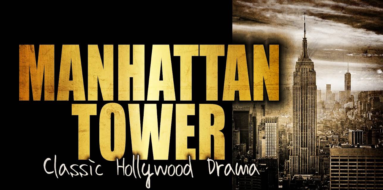 Manhattan Tower: Classic Hollywood Drama (1932)