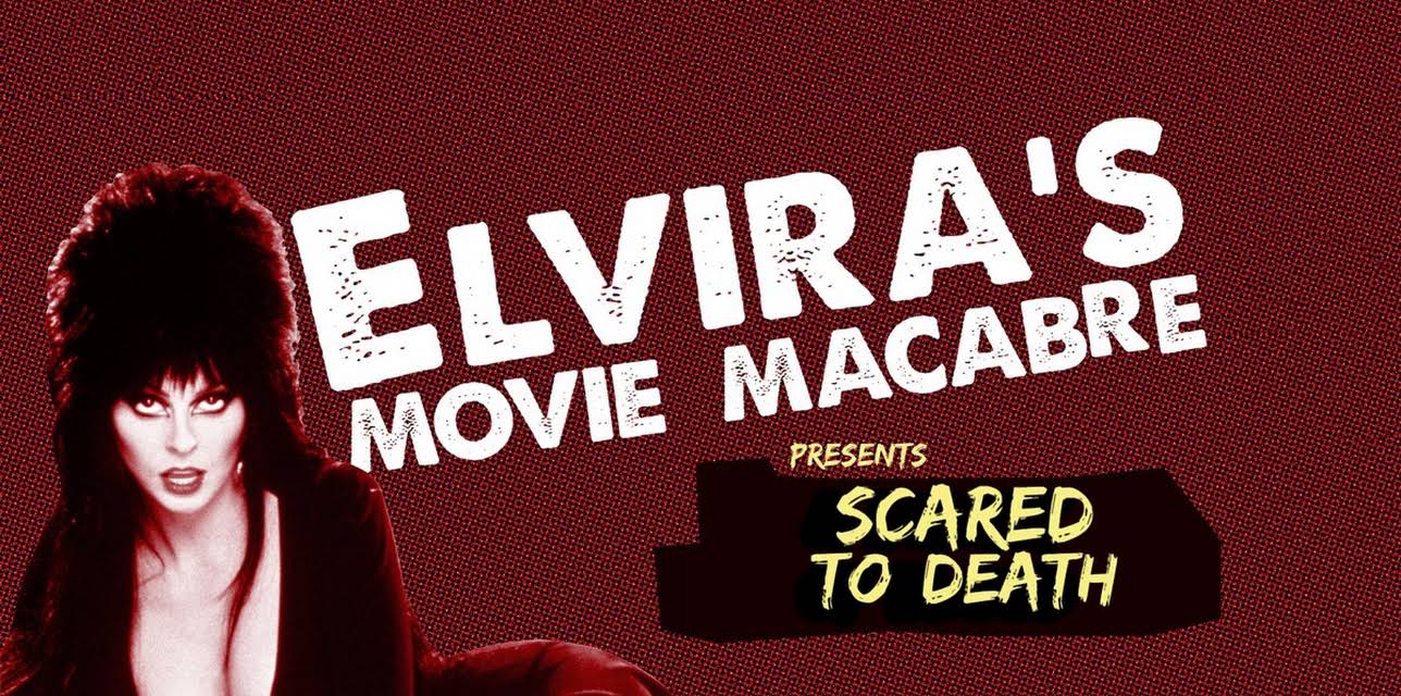 Elvira's Movie Macabre: Scared to Death (2011)