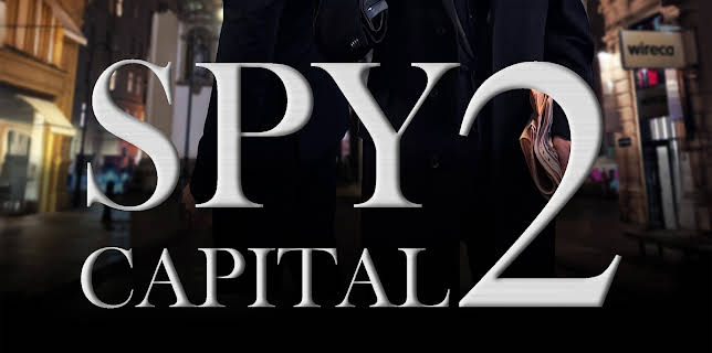 Spy Capital 2 (2025)