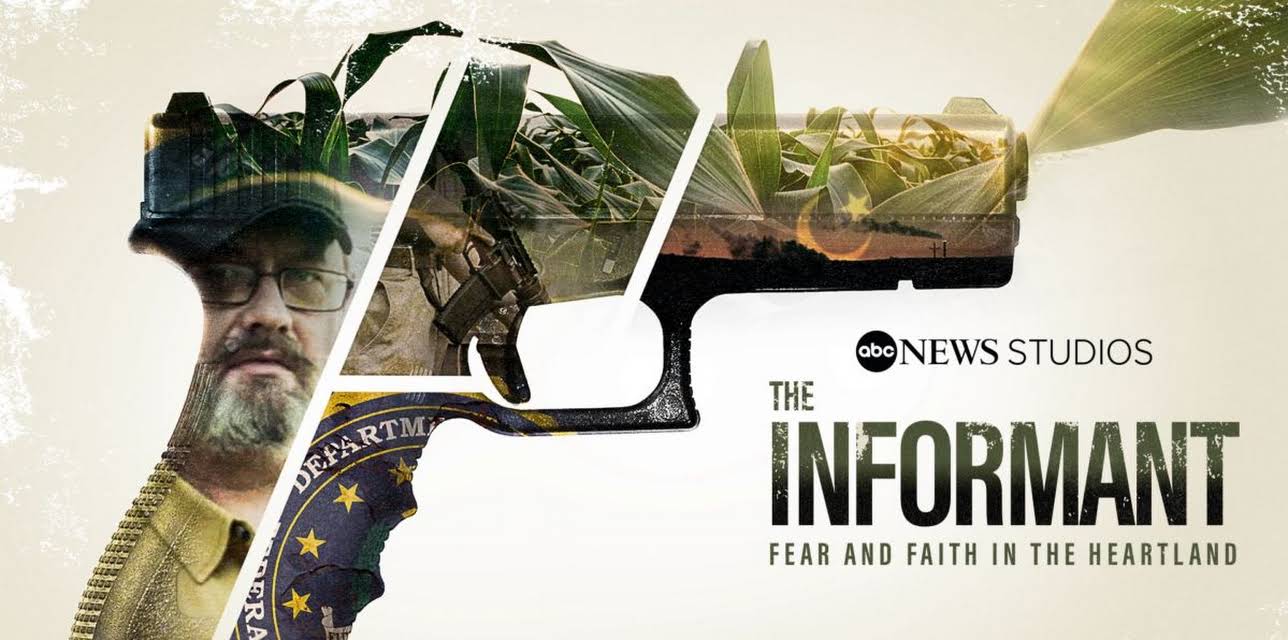 The Informant: Fear and Faith in the Heartland