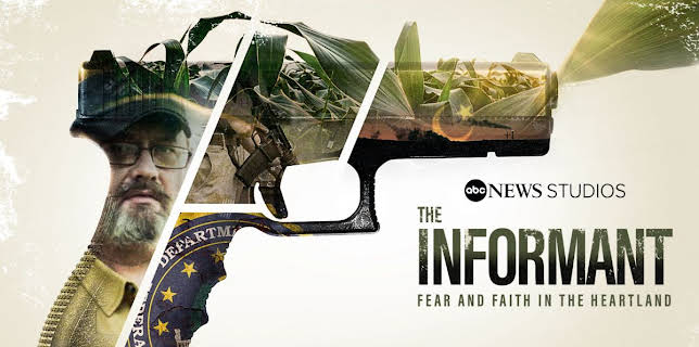 The Informant: Fear and Faith in the Heartland
