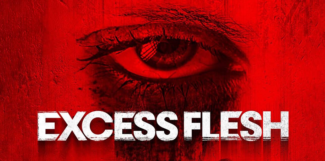Excess Flesh (2015)
