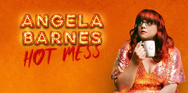 Angela Barnes: Hot Mess (2022)