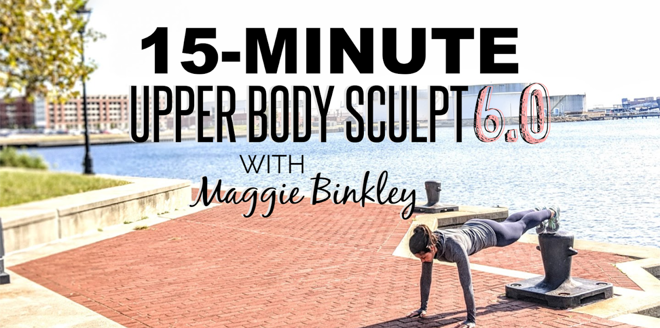 15-Minute Upper Body Sculpt 6.0 Workout (with weights)