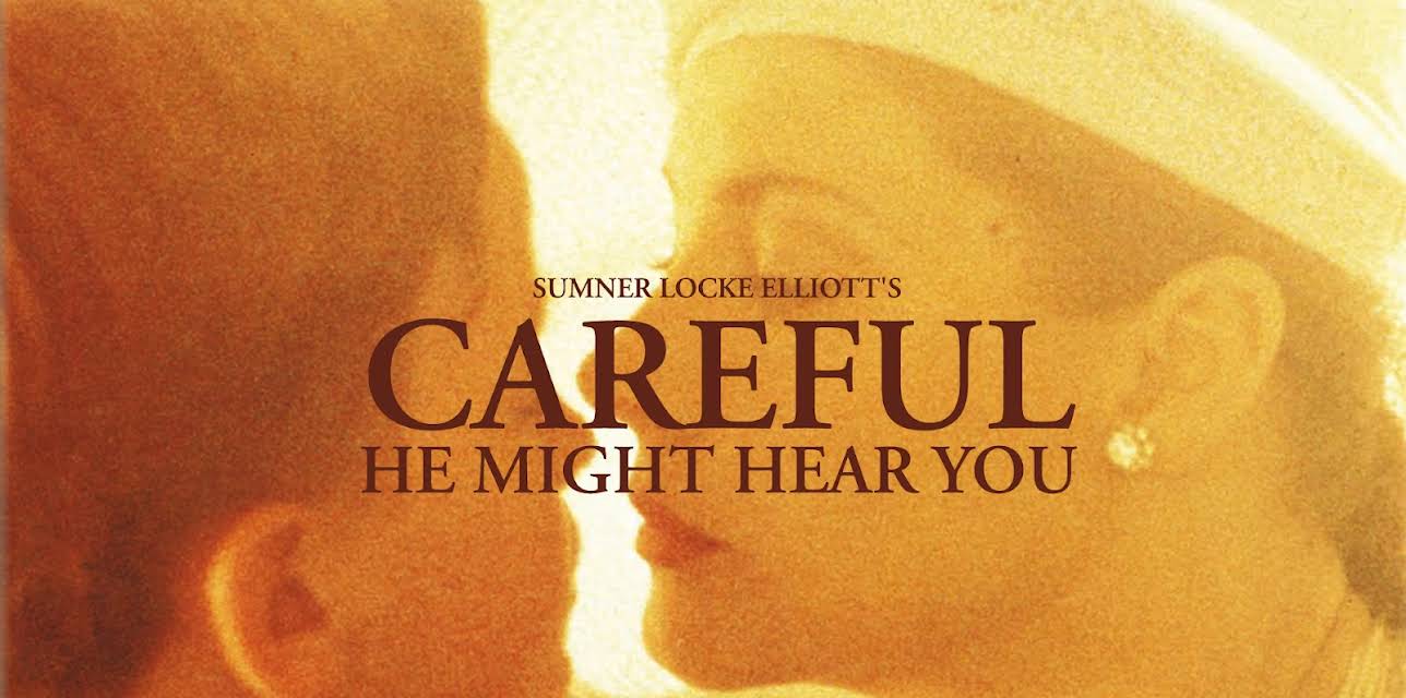 Careful He Might Hear You (1984)