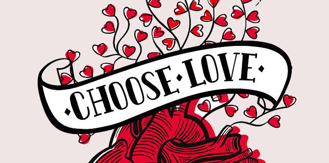 Choose Love (2018)