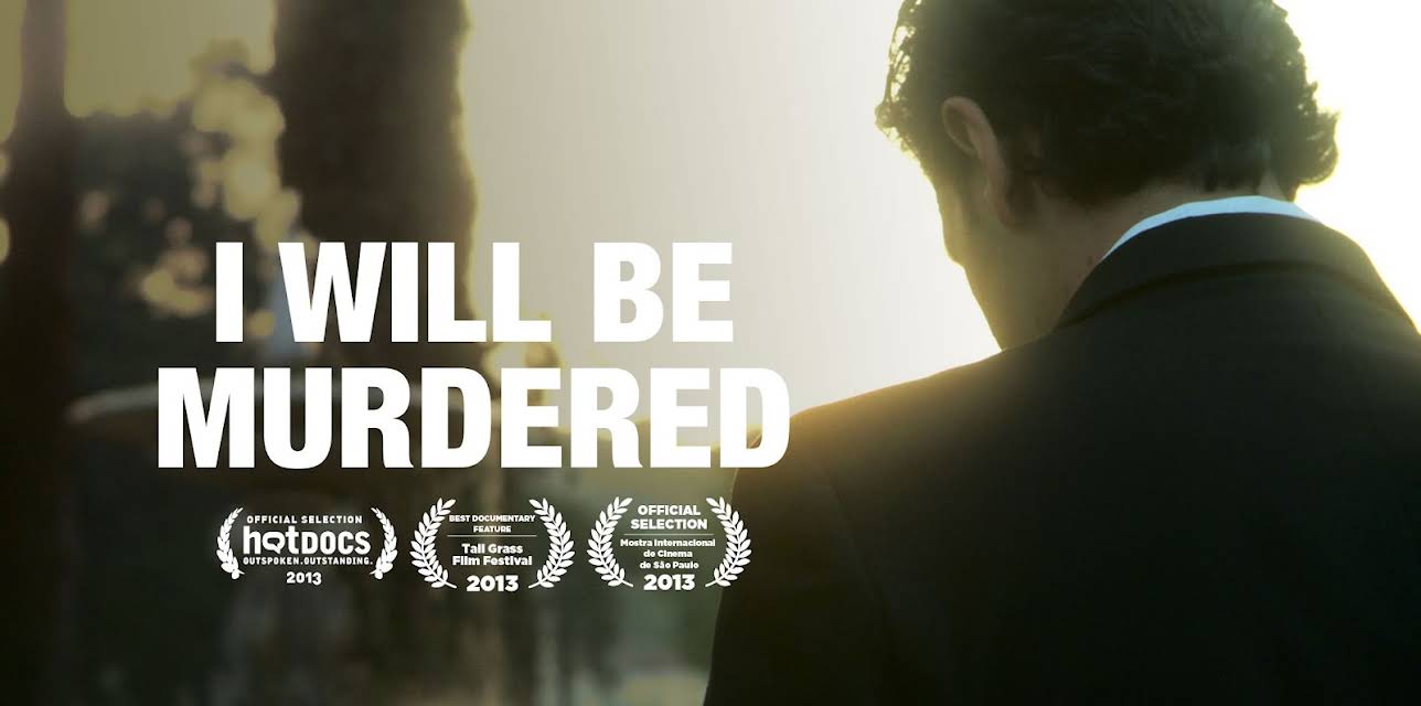 I Will Be Murdered (2013)