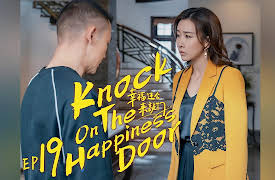 Knock on the Happiness Door: EP 19