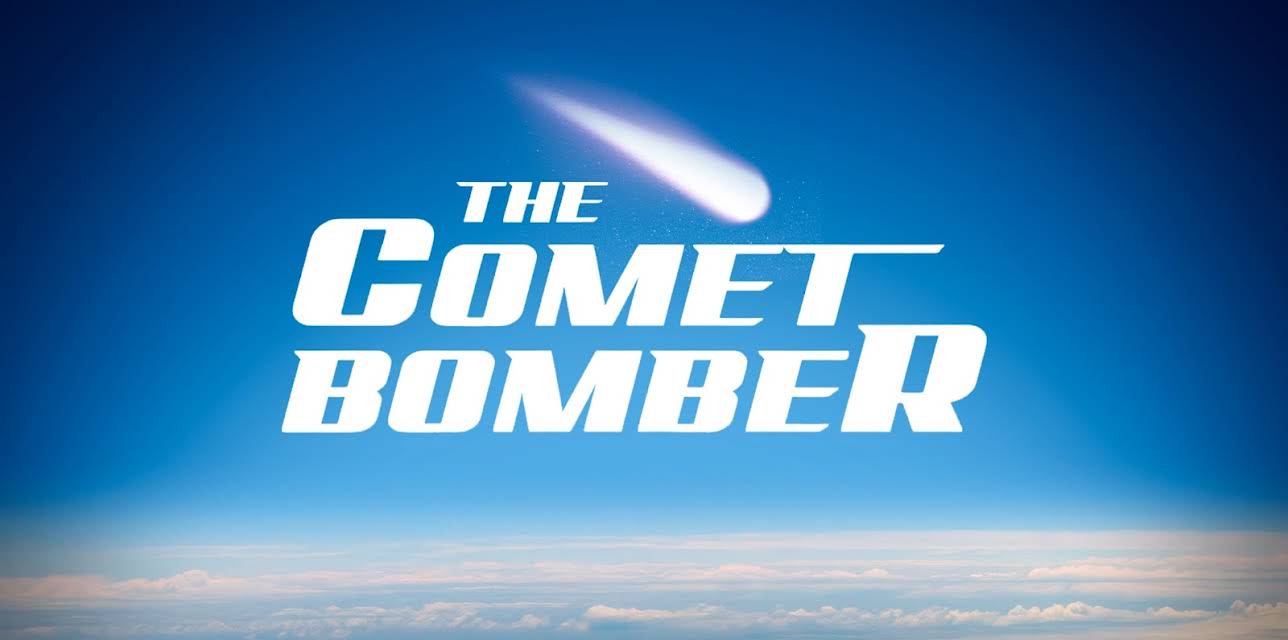The Comet Bomber (2025)
