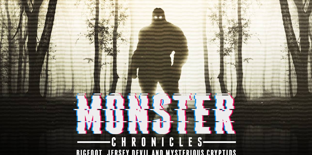 Monster Chronicles: Bigfoot, Jersey Devil and Mysterious Cryptids