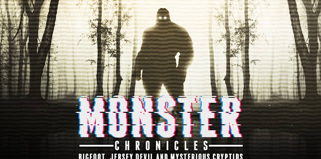Monster Chronicles: Bigfoot, Jersey Devil and Mysterious Cryptids