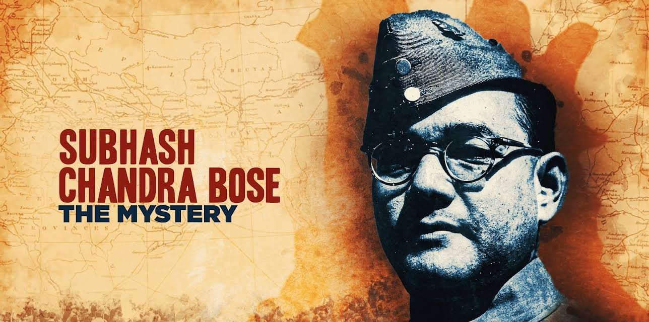 Subhash Chandra Bose: The Mystery