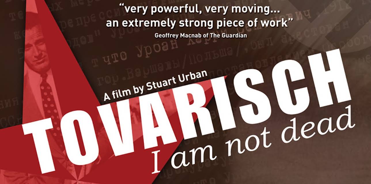 Tovarisch, I Am Not Dead (2007)