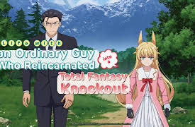 Life with an Ordinary Guy who Reincarnated into a Total Fantasy Knockout: Season 1: A Guy Who Reincarnated as a Fantasy Knockout and Another Guy