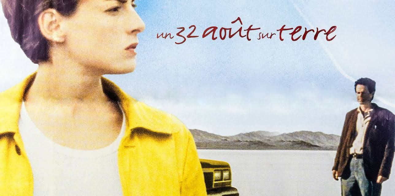 32 Août Sur Terre (Un) / August 32nd on Earth (1998) (1999)