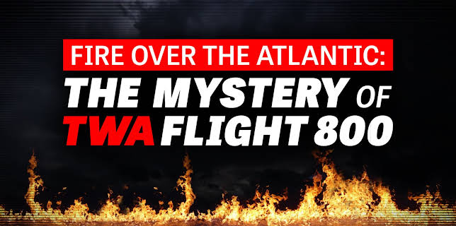 Fire Over the Atlantic: The Mystery of Twa Flight 800 Season 1