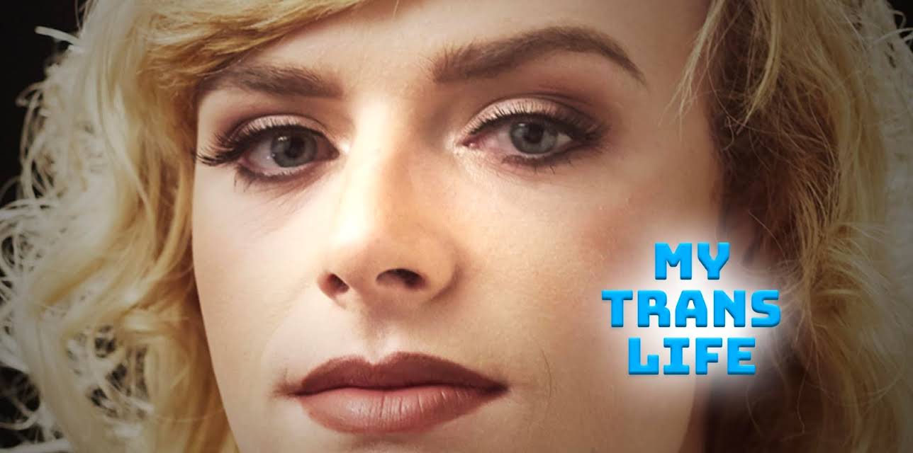 My Trans Life