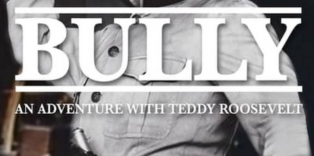 Bully: An Adventure with Teddy Roosevelt (1978)