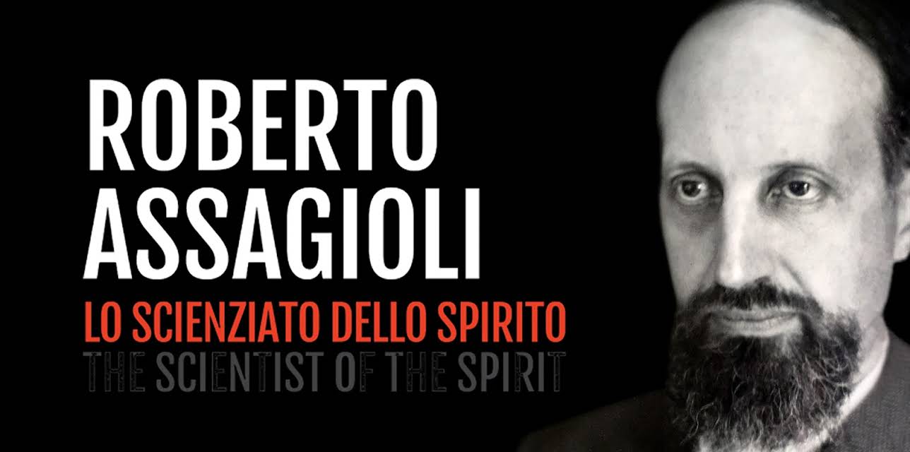 Roberto Assagioli - the Scientist of the Spirit (2017)